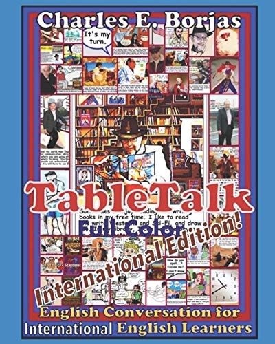 Table Talk International Edition English Conversation For International English Learners Full Color