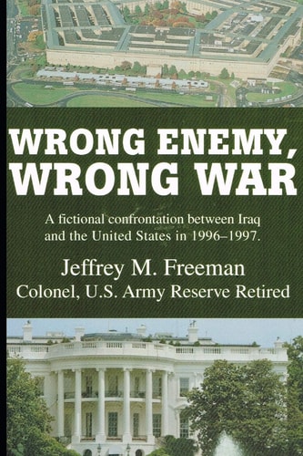 Wrong Enemy, Wrong War