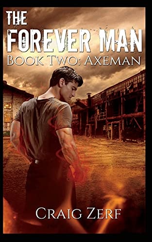The Forever Man 2 Book 2: Axeman