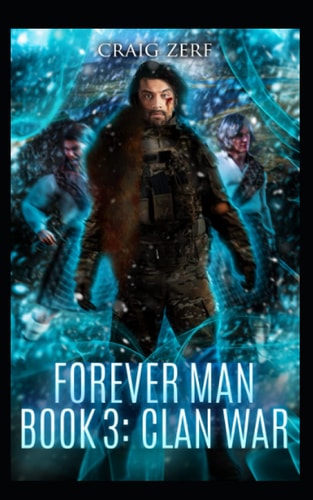 The Forever Man 3 Book 3: Clan War