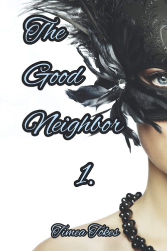 The Good Neighbor - An Unexpected Threesome A Short Erotic Story
