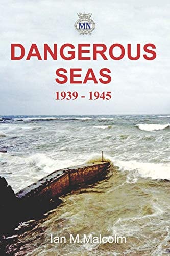 Dangerous Seas 1939 - 1945