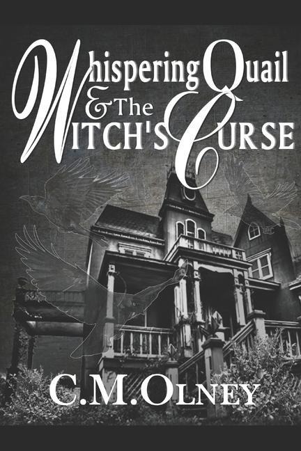 Whispering Quail and the Witchs Curse