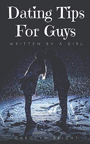 Dating Tips for Guys Written by a Girl