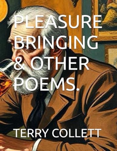 PLEASURE BRINGING and OTHER POEMS
