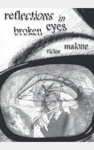 Reflections In Broken Eyes