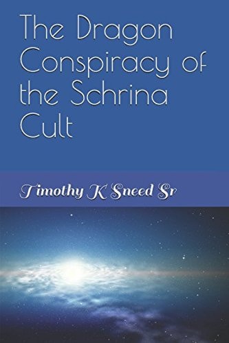 The Dragon Conspiracy of the Schrina Cult