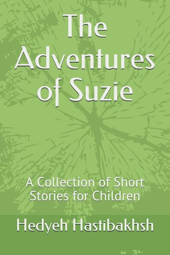 The Adventures of Suzie A Collection of Short Stories for Children