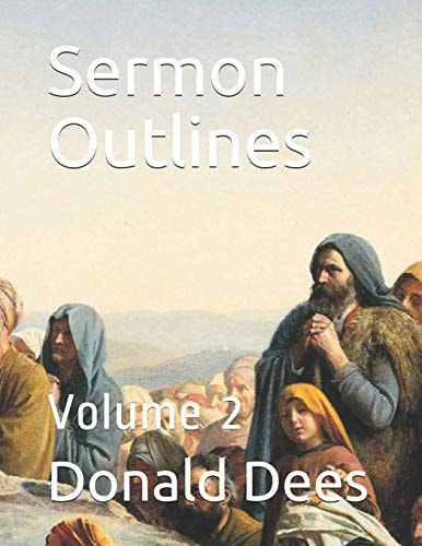 Sermon Outlines Volume 2