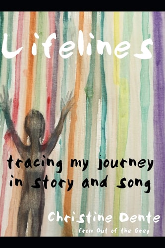 Lifelines Tracing My Journey in Story and Song