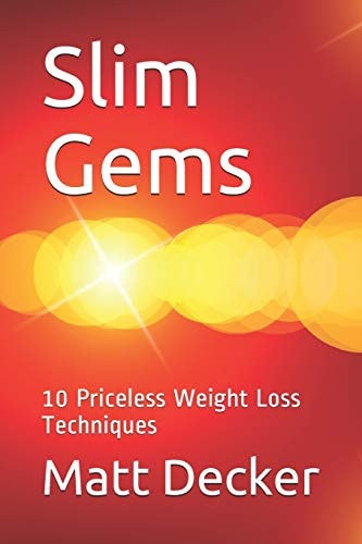 Slim Gems 10 Priceless Weight Loss Techniques