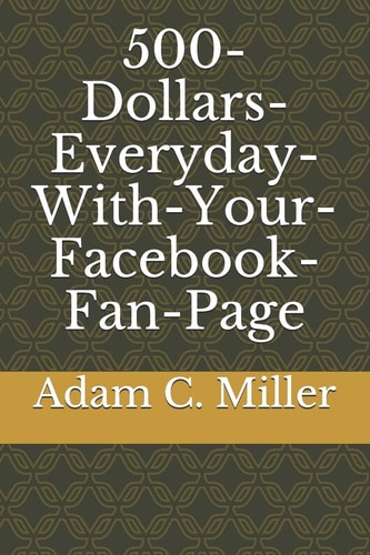 500-Dollars-Everyday-With-Your-Facebook-Fan-Page