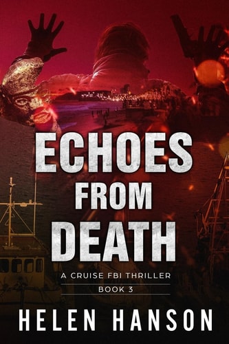 Echoes from Death A Cruise FBI Thriller