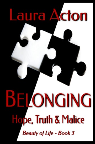 Belonging Hope, Truth and Malice