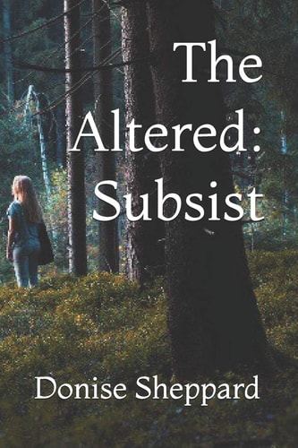 The Altered Subsist