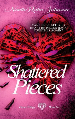 Shattered Pieces Book 2