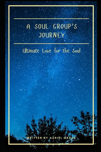 A Soul Group's Journey