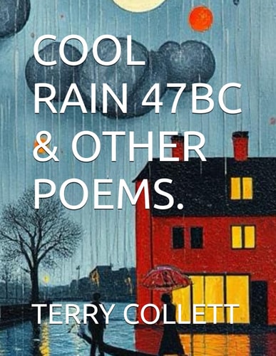 COOL RAIN 47BC and OTHER POEMS
