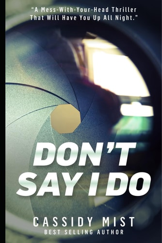 Don't Say I Do