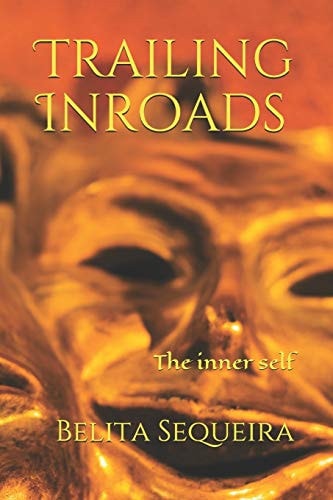 Trailing Inroads The Inner Self