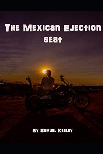 The Mexican Ejection Seat