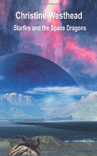 Starfire and the Space Dragons A Grennig Crew Adventure