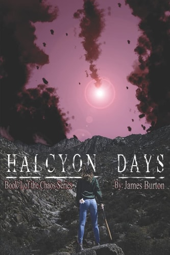 Halcyon Days Book One of the Chaos Series