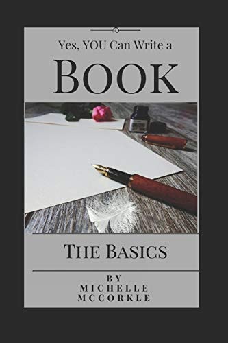 Yes, You Can Write a Book The Basics