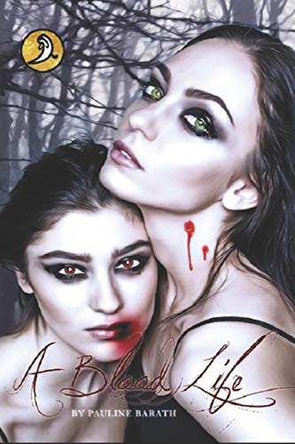 A Blood Life Book 1