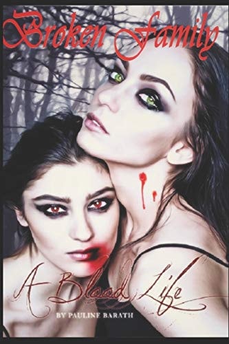 A Blood Life A Broken Family