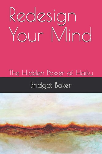 Redesign Your Mind The Hidden Power of Haiku
