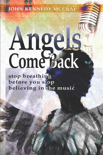 Angels Come Back Stop Breathing - Before You Stop Believing in the Music
