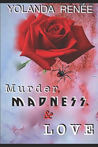 Murder, Madness and Love