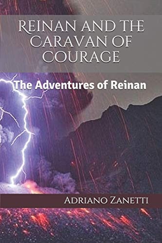 Reinan and the Caravan of Courage The Adventures of Reinan