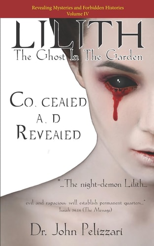 Lilith The Ghost In The Garden: Concealed and Revealed