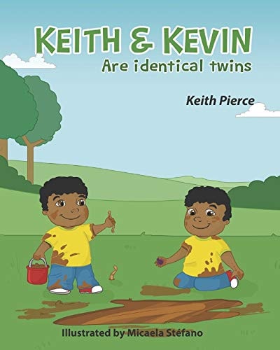 Keith and Kevin Are Identical Twins