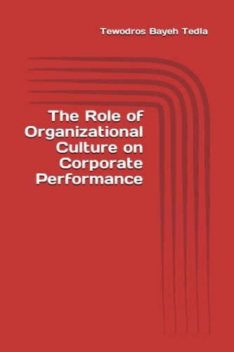 The Role of Organizational Culture on Corporate Performance