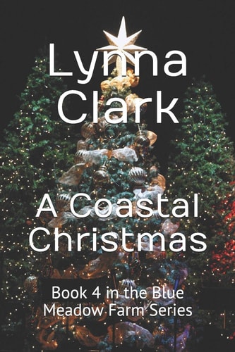 A Coastal Christmas Book 4 in the Blue Meadow Farm Series