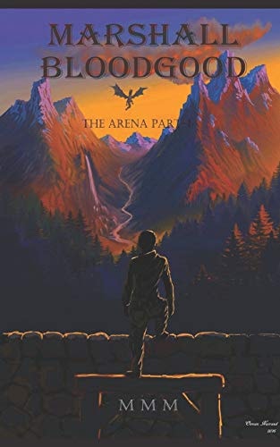Marshall Bloodgood The Arena Part I