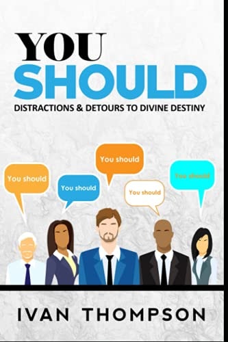 You Should Distractions and Detours to Divine Destiny