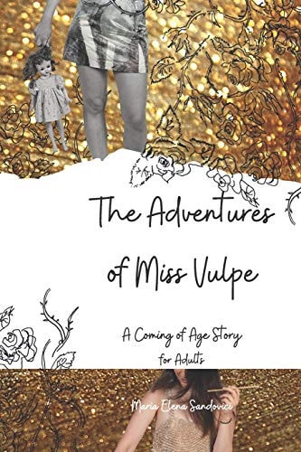 The Adventures of Miss Vulpe A Coming of Age Story for Adults