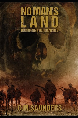 No Man's Land Horror in the Trenches