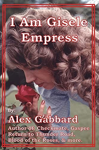 I Am Gisele, Empress