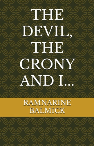 The Devil, the Crony and I...