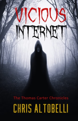 Vicious Internet The Thomas Carter Chronicles