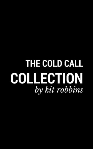 The Cold Call Collection