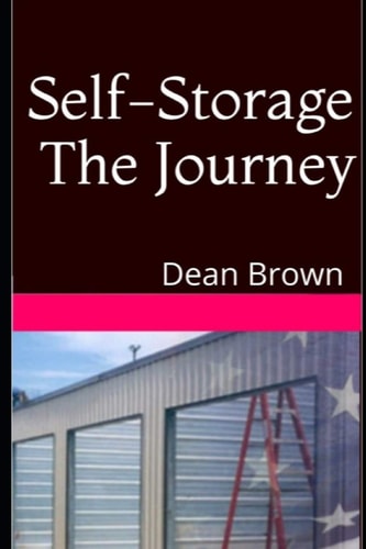 Self-Storage The Journey Getting Into The Business