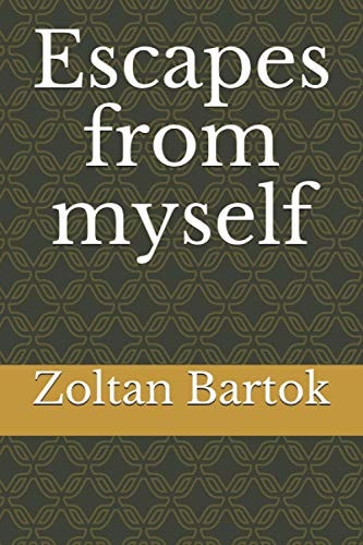 Escapes from Myself