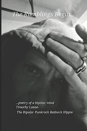 The Ramblings Begin... Poetry of a Bipolar Mind