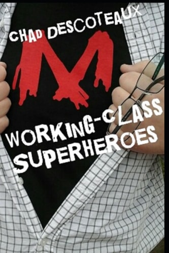 Working-Class Superheroes